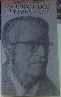 O Libro Dos Homenaxes | 34153 | Ferreiro Miguez, Celso
