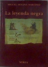 La leyenda negra | 182100 | Molina Martínez, Miguel