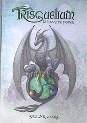 Trisquelium La llave de poder | 170978 | Mars, Saulo R.