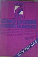 Como escribir correctamente. La comunicación escrita. | 116923 | Fernández de la Torriente, Gastón