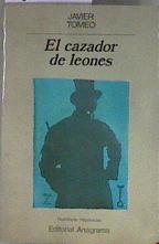 El cazador de leones | 182190 | Tomeo, Javier
