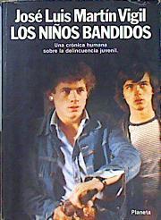 Los niños bandidos | 79436 | Martín Vigil, José Luis