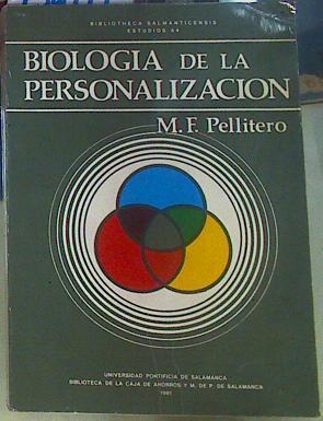 Biología de la personalización y sus implicaciones educativas | 156117 | Fernández Pellitero, Manuel