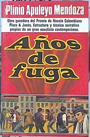 Años De Fuga | 42775 | Mendoza Plinio Apuleyo