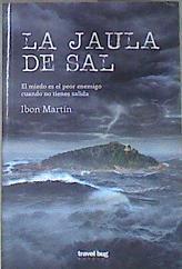 La jaula de sal | 178190 | Martín Álvarez, Ibon (1976-)