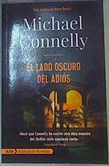 El lado oscuro del adiós | 168331 | Connelly, Michael (1956-)