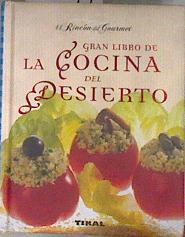 El gran libro de la cocina del desierto | 182679 | , Annie Perrierl Robert/, Carol Jariel  Legrand