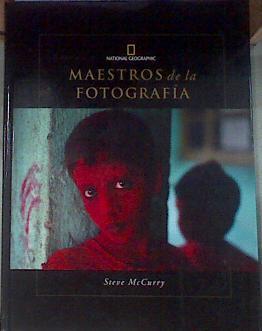 National Geographic. Maestros de la Fotografia Las Mejores Fotografías De Steve Mccurry | 177563 | McCurry, Steve