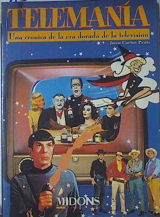Telemanía. Una crónica de la era dorada de la televisión | 122252 | Prats Riu, Joan Carles