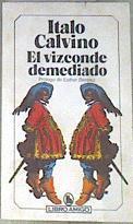 El vizconde demediado | 170535 | Calvino, Italo