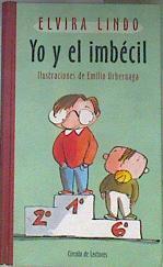 Yo y el imbécil | 172830 | Lindo Garrido, Elvira