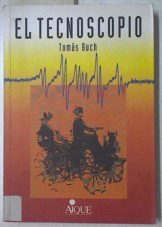 El Tecnoscopio | 126981 | Buch, Tomás
