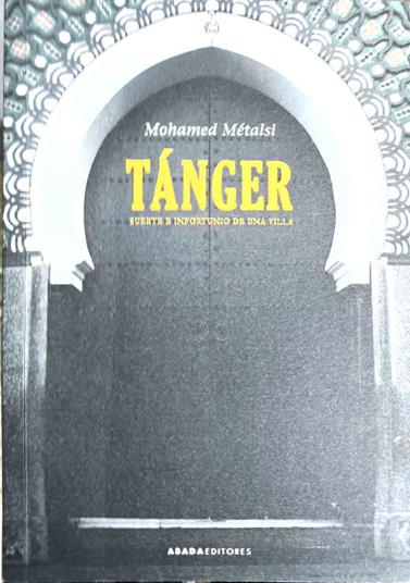 Tánger Suerte e infortunio de una villa | 187333 | Metalsi, Mohamed
