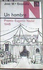 Un hombre | 177502 | Gironella, José María