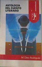 Antología del cuento literario | 168407 | M. Diez Rodriguez