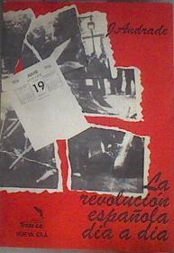 La Revolución española día a día | 179930 | Andrade Rodríguez, Juan