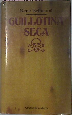 Guillotina Seca | 50579 | Belbenoit, René