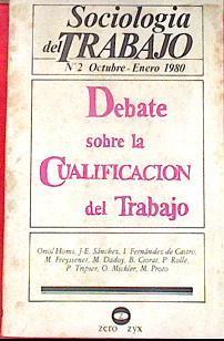 Sociología del Trabajo, 2. Debate sobre la cualificación del traba | 172059 | VV AA