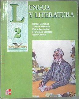 Lengua y literatura, 2º Bachillerato (País Vasco) | 170009 | Sánchez, R.(Rafael Sánchez López)/Becerra Grande, Juan Bautista/Secundino Lucas, Petra