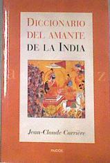 Diccionario del amante de la India | 179029 | Carrière, Jean-Claude