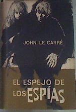 El Espejo De Los Espias | 36522 | Le Carre John