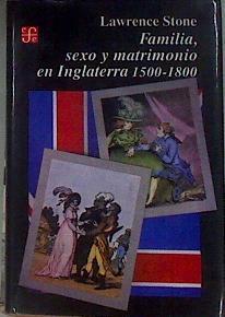 Familia, sexo y matrimonio rn Inglaterra 1500-1800 | 184214 | Stone, Lawrence