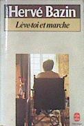 Leve-Toi Et Marche | 173896 | Bazin Herve