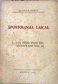 Apostología Laical 1 Los principios del apostolado seglar | 143851 | Bonet, Alberto