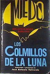 Los colmillos de la luna | 179637 | Valverde Rodríguez, José Antonio