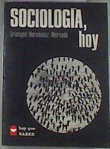 Sociología, hoy | 175436 | "Briongos Guadayol, Miguel/Hernández, Francesc ; Mercadé, Francesc"