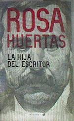 La hija del escritor | 178251 | Huertas Gómez, Rosa