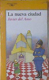 La Nueva Ciudad | 64669 | Del Amo Javier/Fuencisla del Amo ( Ilustraciones)