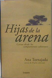 Hijas de la arena Cartas desde los campamentos saharauis | 153165 | Tortajada Orriols, Ana