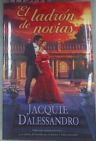 El ladrón de novias | 175197 | D'Alessandro, Jacquie