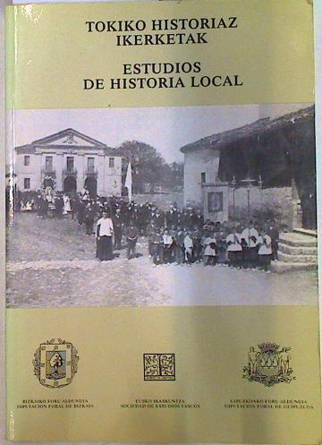 Tokiko historiaz ikerketak. Estudios de historia local | 133113 | V.A.