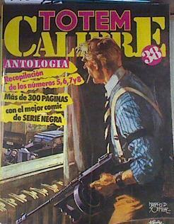 Antologia TOTEM CALIBRE 38 retapado con los numeros 05 al 08 (numerado 2 lomera ) | 176989 | VVAA