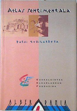 Atlas sentimentala | 100362 | Zubizarreta, Patxi