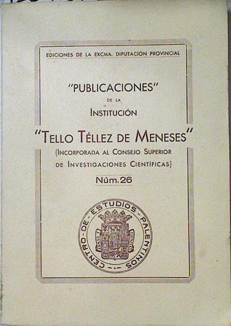 Publicaciones de la institución Tello Téllez De Meneses | 126737 | Centro de Estudios Palentino