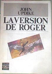 La Versión de Roger | 79462 | Updike, John