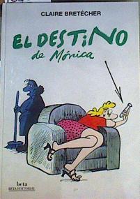 El destino de Mónica | 165815 | Bretecher, Claire