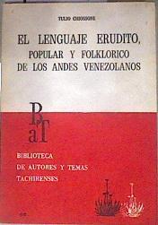 El lenguaje erudito Popular y folklorico de los andes Venezolanos | 182289 | Tulio Chiossone