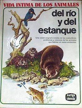 Vida íntima de los animales del rio y del estanque | 77266 | D' Ami, Rinaldo