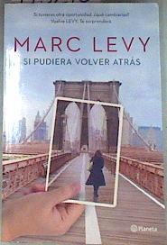 Si pudiera volver atrás | 175270 | Levy, Marc (1961- )
