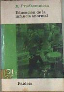 Educación de la infancia anormal | 170336 | Prudhommeau, M.