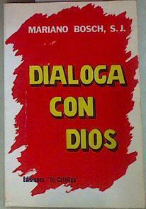 Dialoga con Dios | 157300 | Bosch Ariño, Mariano