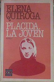 Plácida, la joven | 154447 | Quiroga de Abarca, Elena