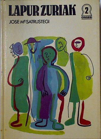 Lapur Zuriak | 128430 | Satrústegui Zubeldía, José María/Satrustegi