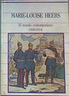 El Mundo Contemporaneo 1848-1914 | 8280 | Heers, Marie-Louise