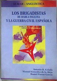 Los brigadistas de habla inglesa y la guerra civil española | 184080 | Rodríguez Celada, Antonio/Pastor García, Daniel/González de la Aleja, Manuel