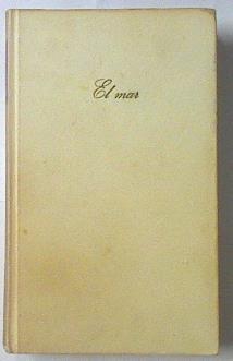 El Mar . El laberinto de la sirenas; Los pilotos de altura ; La estrella del capitan Chimista ; | 14152 | Baroja Pio
